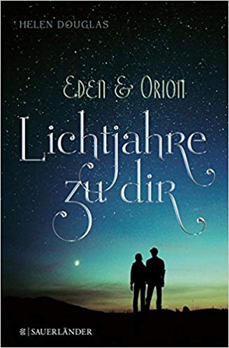 Eden & Orion - Lichtjahre zu dir